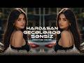 Hardasan Gecələrdə Sənsiz - | Night Drive EDM Deep House 2026 [Azeri Bass Remix]