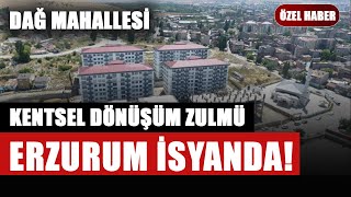 Erzurum Kentsel Dönüşüm Mağdurları