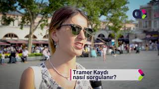 TRAMER kaydı nasıl sorgulanır?”