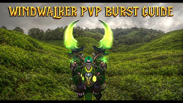 Windwalker Monk PVP Burst Guide | WOD 6.2.4 Warlords of Draenor