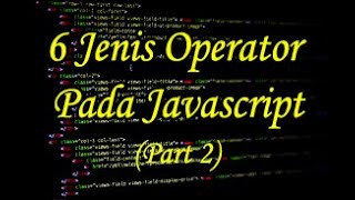 6 JENIS OPERATOR PADA JAVASCRIPT (Part 2) #4