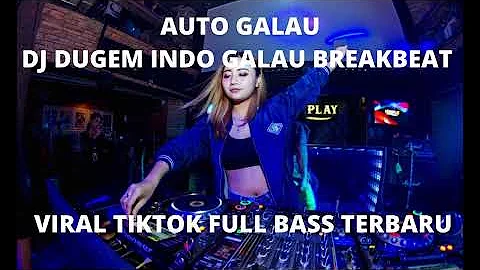 AWAS GALAU BESTIE DJ DUGEM INDO GALAU BREAKBEAT VIRAL TIKTOK FULL BASS TERBARU 2023