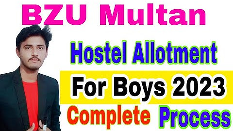 BZU Multan Hostel Allotment Process For Male Students|BZU University Hostels Complete Information