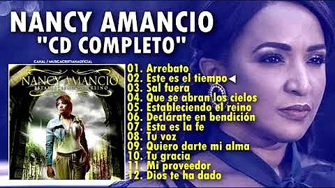Nancy Amancio 2021 - Arrebato y Mas lbum Completo ...
