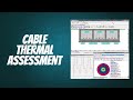 Why Thermal Assessment Matters in Cable Design | CYMCAP Explained
