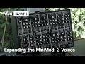 Expanding the minimod part 1  adding a 2nd voice in just 2 or 3 modules ajh synth eurorack tips