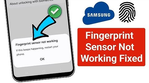 Samsung Mobile Fingerprint Sensor Not Working Problem Fixed - Quick & Easy