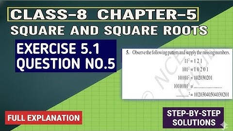 Class 8 Maths Chapter- 5 |Ex 5.1 Q5 |Square and Square Roots| NCERT Solution@narayanse-learning9990 