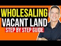 The Ultimate Land Wholesaling Guide for Beginners!