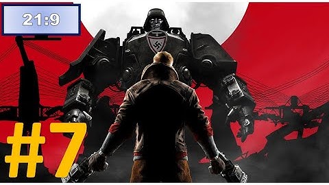 Wolfenstein The New Order Über Walkthrough Part 7 [21:9 ultrawide MAX Settings] No Commentary