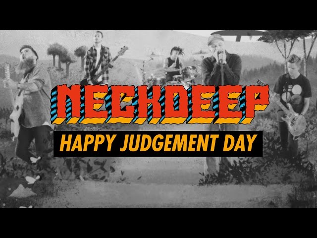 Neck Deep - Happy Judgement Day (Official Music Video) class=