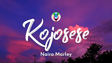Naira Marley - Kojosese (Lyrics)