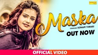 Maska || Sumit Kaushik, Nishu Baliali, Sonam Tiwari || Haryanvi Latest Song