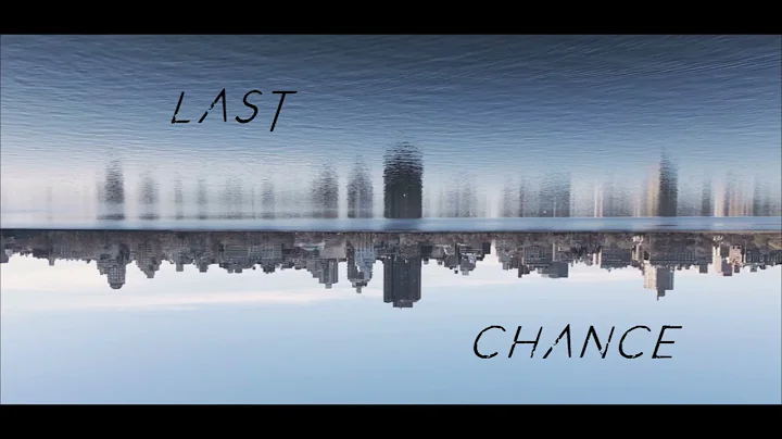Last Chance Composed by Joshua Hendricks