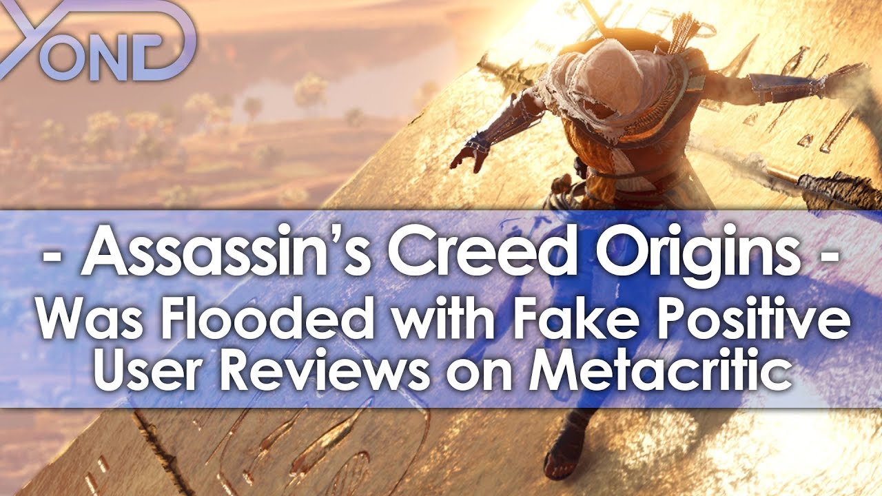 Assassin's Creed Origins was Flooded with Fake Positive User