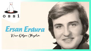 Ersan Erdura - Kara Gölgen Olaydım