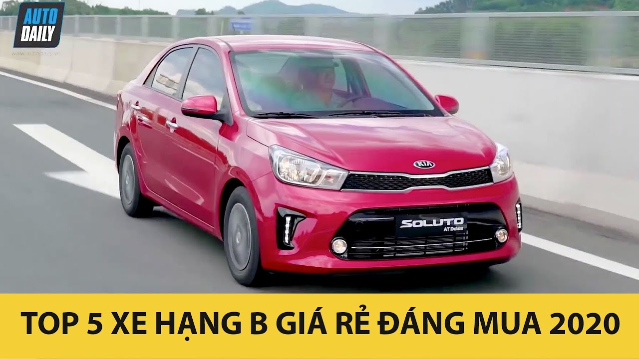 Top 5 xe hạng B GIÁ RẺ, khởi điểm dưới 400 triệu tại Việt Nam |Autodaily.vn|