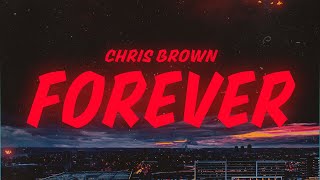 Chris Brown - Forever (Lyrics)