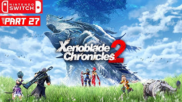 Xenoblade Chronicles 2 - Gameplay Walkthrough Part 27 - World Tree & Booster Capacity Upgrade