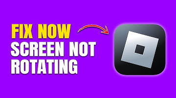 How to Fix Roblox Screen Not Rotating (Quick & Easy Solutions)