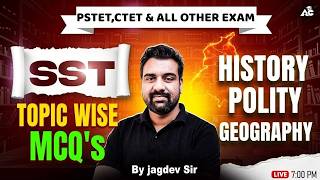 PSTET 2026 SST MCQs | History, Polity, Geography || By Jagdev Sir
