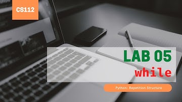 CS112 Lab05 Repetition Structure