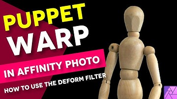 PUPPET WARP in Affinity Photo using the Deform filter