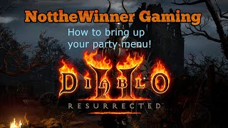 Diablo 2 Resurrected How to Bring up your Party Menu!!