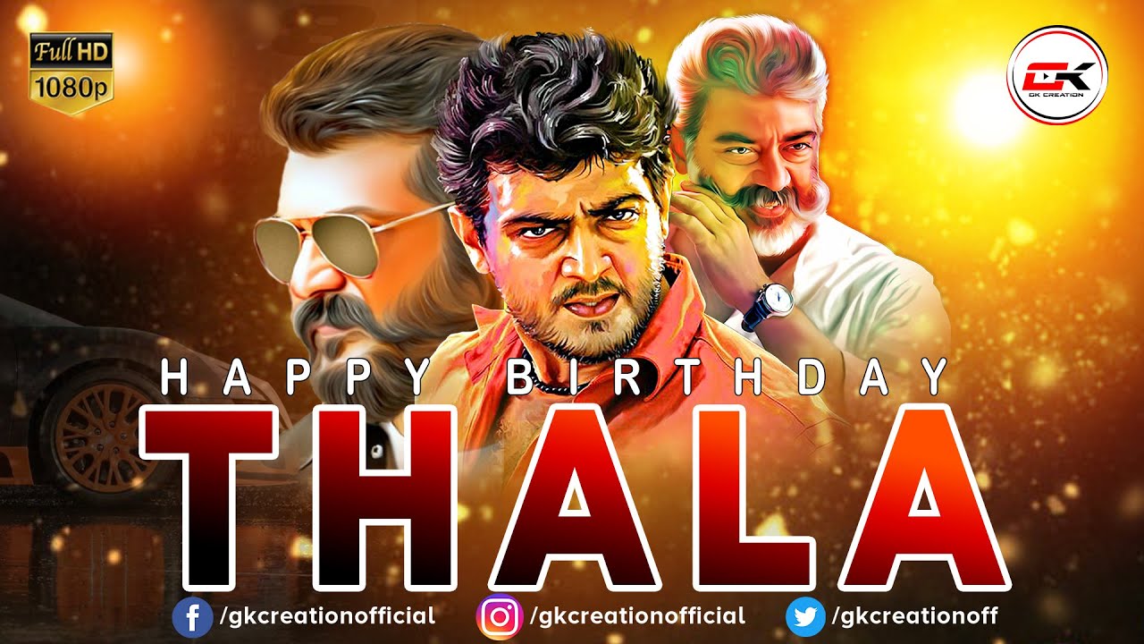 Thala Ajith Birthday Special Mashup 2021| Ajith Kumar | May 1 | GK ...