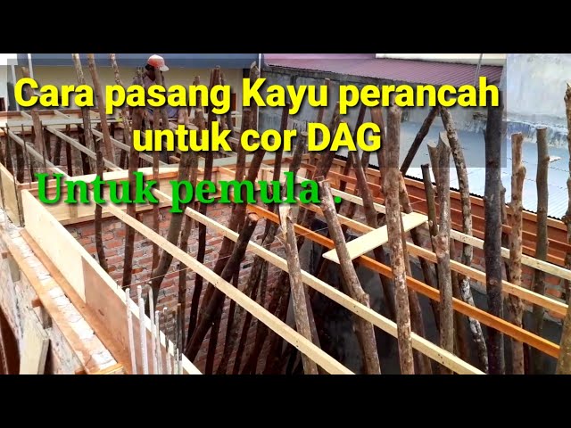 Cara Pasang Kayu PRANCAH Untuk cor DAG 👍👍 class=