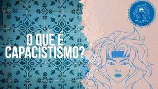 O Que é Capacistismo? | Roberts Wonder | Norma Roberts