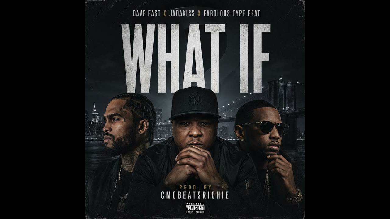 Dave East x Jadakiss x Fabolous Type Beat "What If" cover