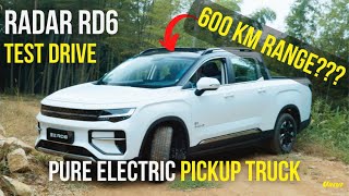 We Took An ALLNEW RADAR RD6 For A Test Drive!|600 KM Range?|Affordable Electric Pickup