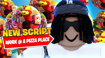 *BEST* New Work At A Pizza Place Auto Work Script *Auto Farm*