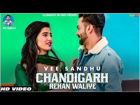 chandigarh-rehan-waliye-(-official-video)-|-vee-sandhu-|-latest-songs-2019