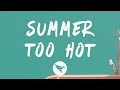 Chris Brown - Summer Too Hot (Lyrics)