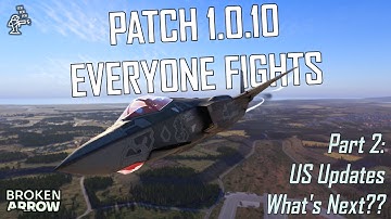 BROKEN ARROW | 1.0.10 Patch Notes & Analyse DEEL 2 | Wijzigingen in de Amerikaanse factie & verla...