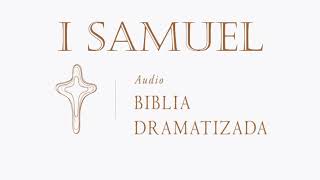 1 SAMUEL   AUDIO BIBLIA DRAMATIZADA   NUEVA TRADUCCIÓN VIVIENTE