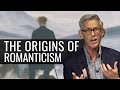 The Origins of Romanticism