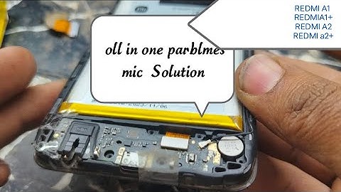 Redmi a1 a2 mic problem redmi mic not working RedmiA1 mic 