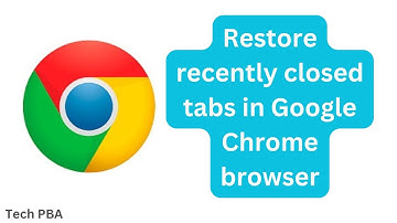 How to restore Chrome browser tabs | How to restore recently closed tabs in Google Chrome browser