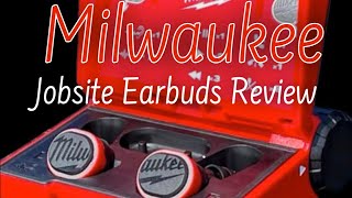 Milwaukee Jobsite Earbuds Review.