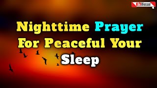 Dear Lord, Let This Night Be Your Gentle Night Prayer For Peaceful Sleep