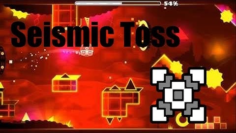 Geometry Dash - Seismic Toss