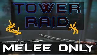 Warface - TOWER RAID MELEE ONLY