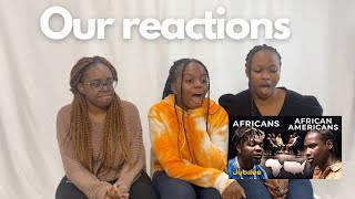 African and Americans React to : \\