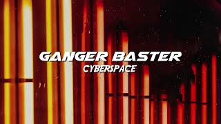 Ganger Baster - Cyberspace (Cyberpunk Nation)