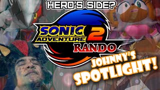 Johnny's SPOTLIGHT!  Sonic Adventure 2 Randomizer | Hero Side Story