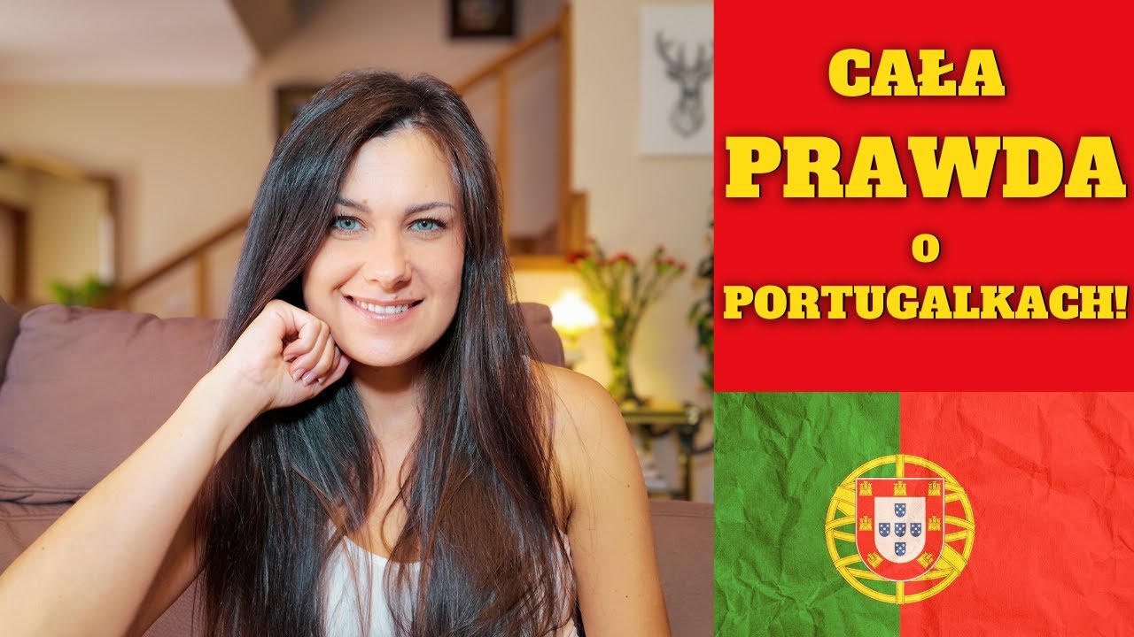Portugalki – Jakie Naprawdę Są Kobiety z Portugalii? 👀