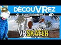 Dcouvrez  vr skater sur ps vr2  du skate de rue immersif  vr singe